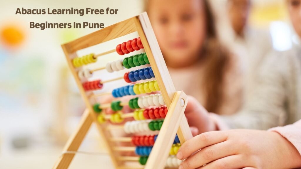 Abacus Learning Free for Beginners In Pune